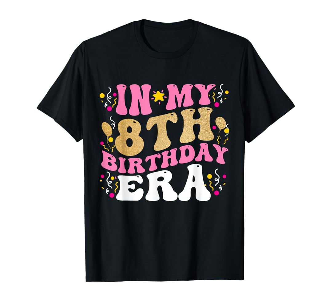 Amazon.com: In My 8th Birthday Era Eight 8 years Old